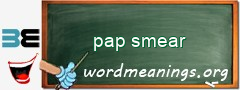 WordMeaning blackboard for pap smear